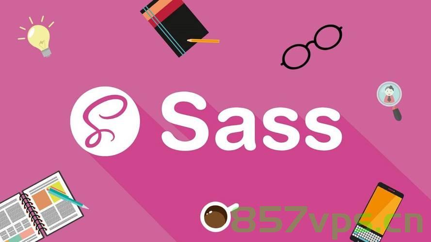 Sass（Syntactically Awesome Stylesheets）详解，Sass（Syntactically Awesome Stylesheets）全面解析